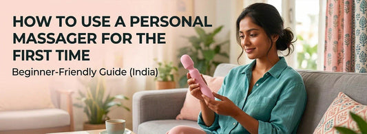 How to Use a Personal Massager for the First Time: A Beginner's Guide for India